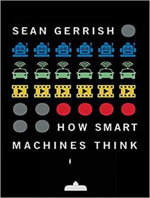 How Smart Machines Think Unabridged edition
