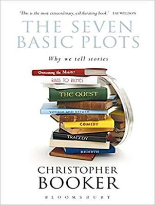 Seven Basic Plots: Why We Tell Stories Unabridged edition