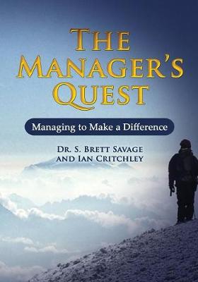 Managers Quest: Managing to Make a Difference