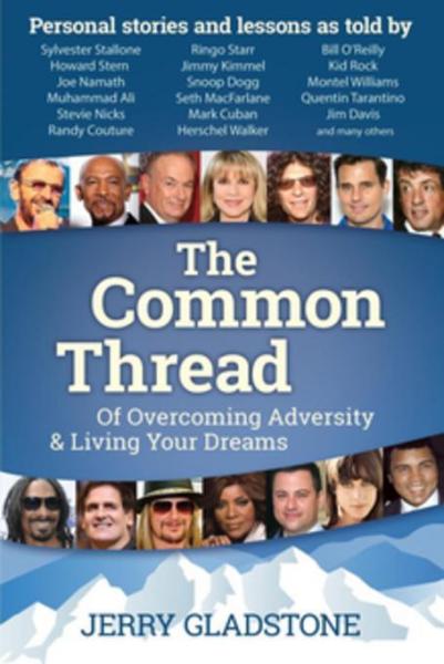 Common Thread: Of Overcoming Adversity & Living Your Dreams