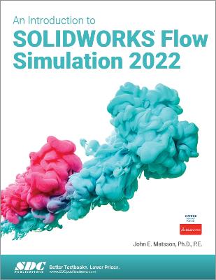 Introduction to SOLIDWORKS Flow Simulation 2022