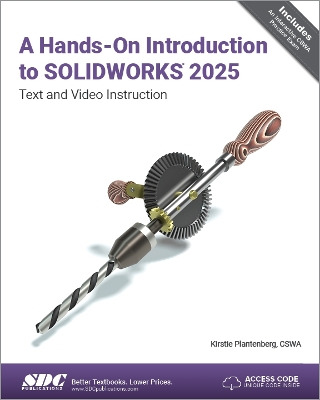 Hands-On Introduction to SOLIDWORKS 2025: Text and Video Instruction