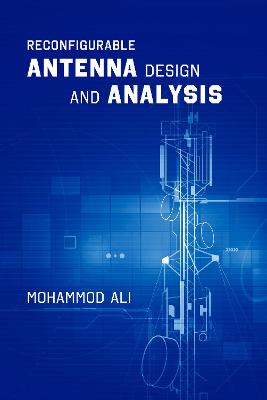 Reconfigurable Antenna Design and Analysis Unabridged edition