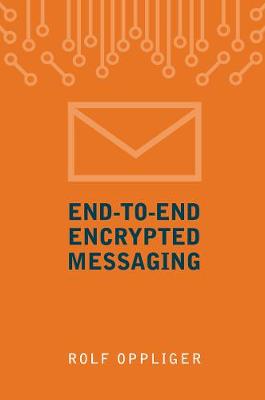 End-to-End Encrypted Messaging
