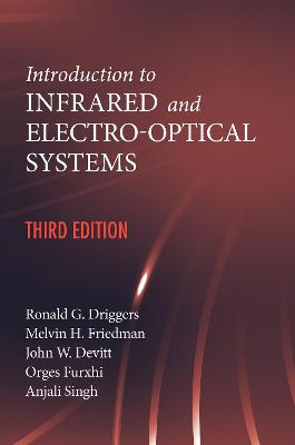 Introduction to Infrared and Electro-Optical Systems, Third Edition 3rd Unabridged edition