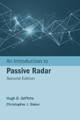 Introduction to Passive Radar, Second Edition 2nd Unabridged edition