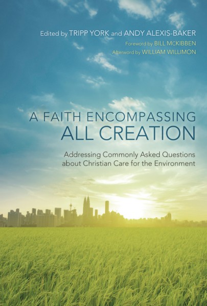 Faith Encompassing All Creation: Addressing Commonly Asked Questions about Christian Care for the Environment