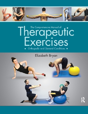 Comprehensive Manual of Therapeutic Exercises: Orthopedic and General Conditions