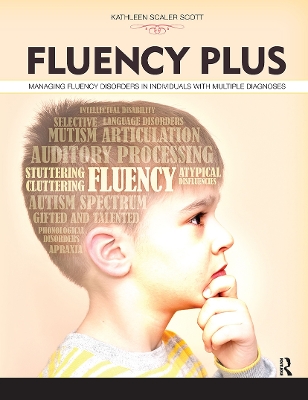 Fluency Plus: Managing Fluency Disorders in Individuals with Multiple Diagnoses