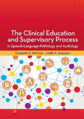 Clinical Education and Supervisory Process in Speech-Language Pathology and  Audiology