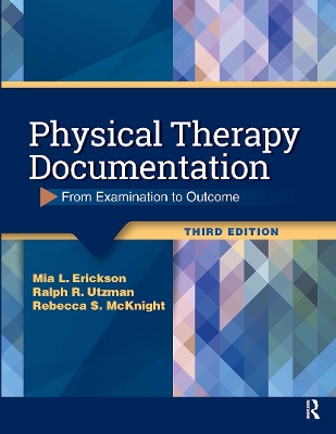 Physical Therapy Documentation: From Examination to Outcome 3rd edition