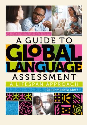Guide to Global Language Assessment: A Lifespan Approach