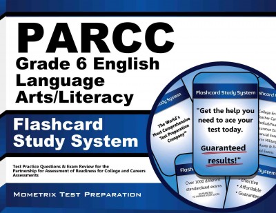 Parcc Grade 6 English Language Arts/Literacy Flashcard Study System: Parcc Test Practice Questions & Exam Review for the Partnership for  Assessment of Readiness for College and Careers Assessments