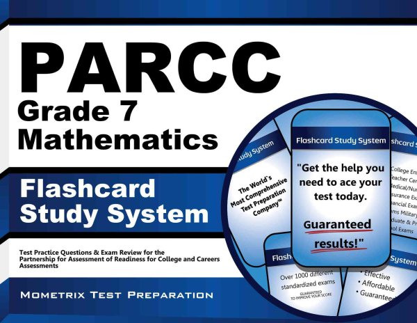Parcc Grade 7 Mathematics Flashcard Study System: Parcc Test Practice Questions & Exam Review for the Partnership for  Assessment of Readiness for College and Careers Assessments