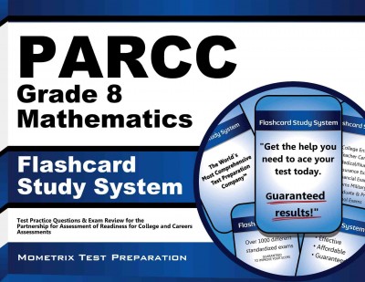 Parcc Grade 8 Mathematics Flashcard Study System: Parcc Test Practice Questions & Exam Review for the Partnership for  Assessment of Readiness for College and Careers Assessments