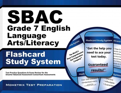 Sbac Grade 7 English Language Arts/Literacy Flashcard Study System: Sbac Test Practice Questions & Exam Review for the Smarter Balanced  Assessment Consortium Assessments