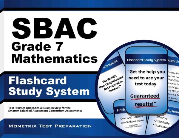 Sbac Grade 7 Mathematics Flashcard Study System: Sbac Test Practice Questions & Exam Review for the Smarter Balanced  Assessment Consortium Assessments