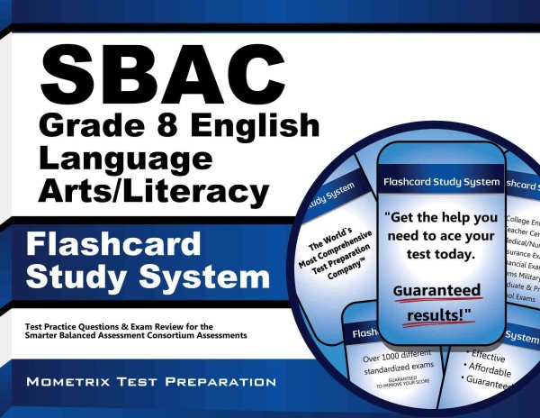 Sbac Grade 8 English Language Arts/Literacy Flashcard Study System: Sbac Test Practice Questions & Exam Review for the Smarter Balanced  Assessment Consortium Assessments