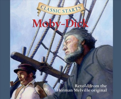 Classic Starts(r): Moby-Dick Volume 26 Library ed.