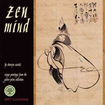 Zen Mind 2017 Wall Calendar: Zenga Paintings from the Gitter-Yelen Collection