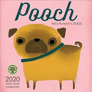 Pooch 2020 Mini Calendar: Terry Runyan's Dogs