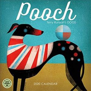 Pooch 2020 Wall Calendar: Terry Runyan's Dogs