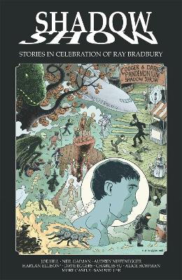 Shadow Show: Stories In Celebration of Ray Bradbury