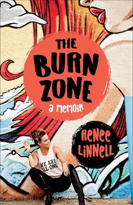 Burn Zone: A Memoir
