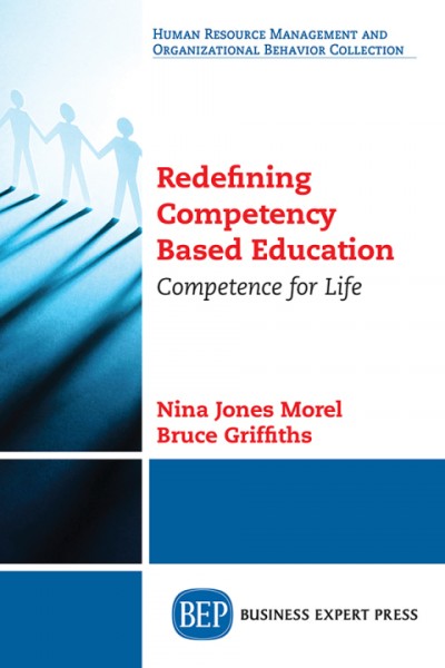 Redefining Competency Based Education: Competence for Life