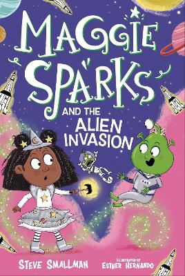 Maggie Sparks and the Alien Invasion: Book 5