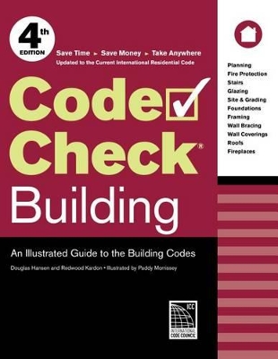 Code Check Building: An Illustrated Guide to the Building Codes 4th ed.