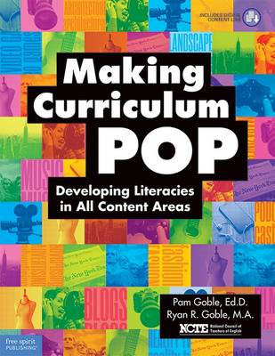 Making Curriculum Pop: Developing Literacies in All Content Areas Book with Digital Content