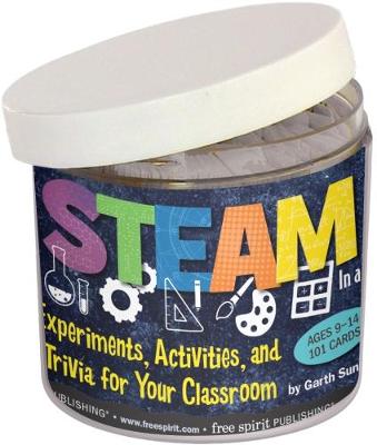 STEAM In a Jar®: Experiments, Activities, and Trivia for Your Classroom