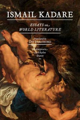 Essays on World Literature: Aeschylus * Dante * Shakespeare
