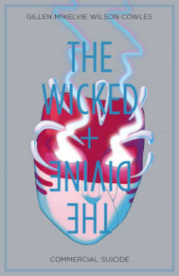 Wicked plus The Divine Volume 3: Commercial Suicide