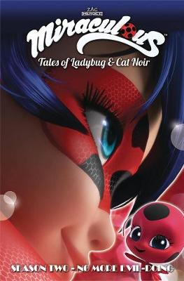 Miraculous: Tales of Ladybug and Cat Noir: Season Two  No More Evil-Doing