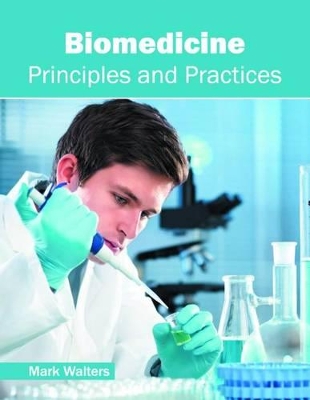 Biomedicine: Principles and Practices
