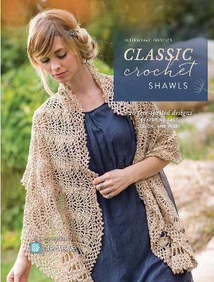 Classic Crochet Shawls: 20 Free-Spirited Designs Featuring Lace, Color and More