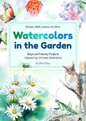 Watercolors in the Garden: Beginner-Friendly Projects Inspired by Chinese Aesthetics