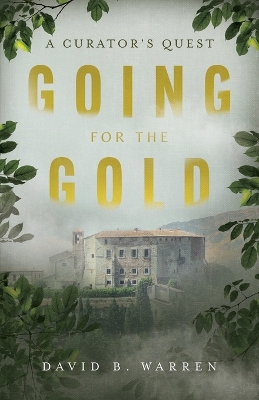 Going for the Gold: A Curator's Quest