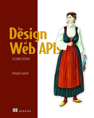 Design of Web Apis, Second Edition 2nd ed.