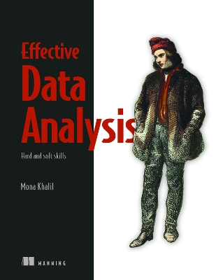 Effective Data Analysis: Hard and Soft Skills