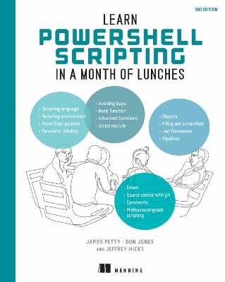 Learn PowerShell Scripting in a Month of Lunches, Second Edition 2nd edition