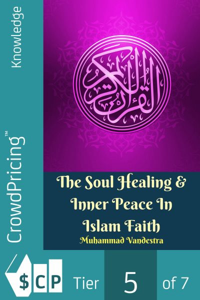 Soul Healing & Inner Peace In Islam Faith