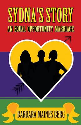 Sydna's Story: An Equal Opportunity Marriage