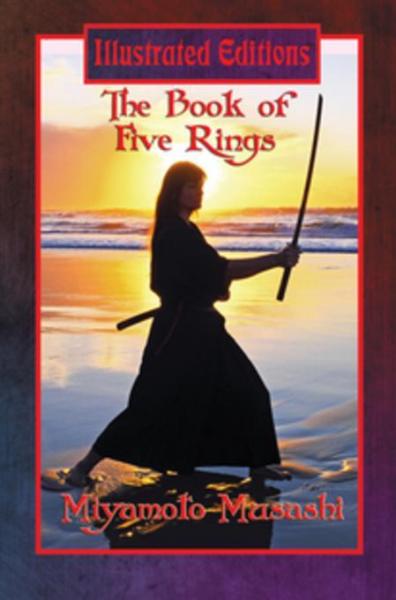 Book of Five Rings (Illustrated Edition): With linked Table of Contents