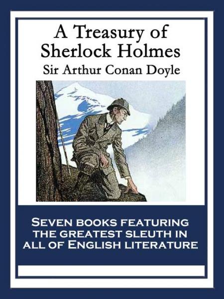 Treasury of Sherlock Holmes: With linked Table of Contents