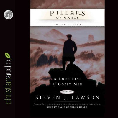 Pillars of Grace: AD 100 - 1564 Unabridged edition