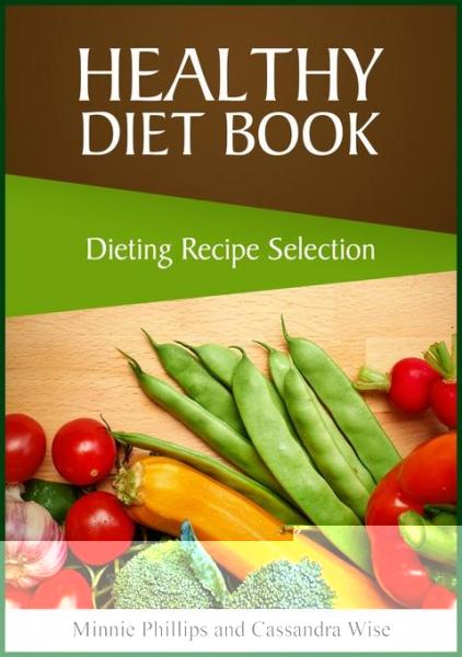 Healthy Diet Book: Dieting Recipe Selection