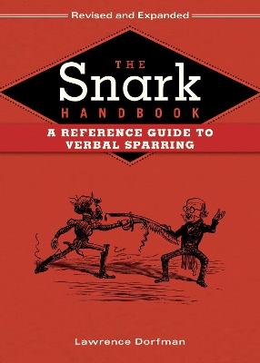 Snark Handbook: A Reference Guide to Verbal Sparring